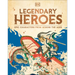 Legendary Heroes: Epic Characters from Across the Ages