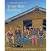 A Complete Guide to Straw Bale Building