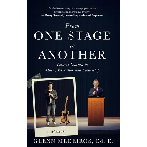 From One Stage to Another: Lessons Learned in Music, Education, and Leadership