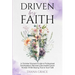Driven By Faith