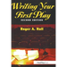 Writing Your First Play