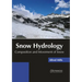 Snow Hydrology: Composition and Movement of Snow
