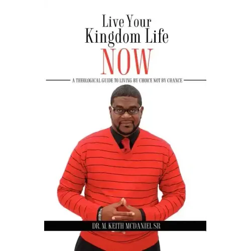 Live Your Kingdom Life Now
