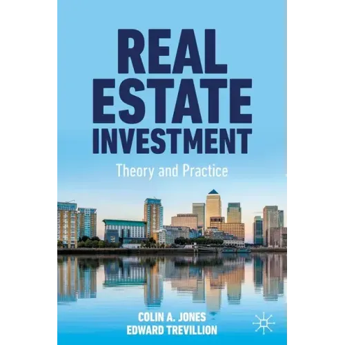 Real Estate Investment: Theory and Practice