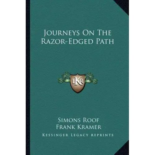 Journeys on the Razor-Edged Path