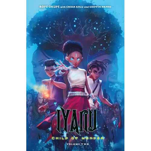 Iyanu: Child of Wonder Volume 2