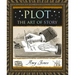 Plot: The Art of Story
