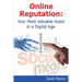 Online Reputation: Your Most Valuable Asset in a Digital Age