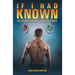 If I Had Known: Life Lessons from an Olympic Pro Athlete