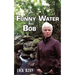 Funny Water and Bob