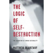 The Logic of Self-Destruction: The Algorithm of Human Rationality