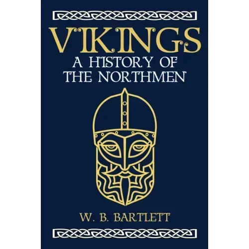 Vikings: A History of the Northmen