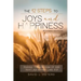 The 12 Steps To Joys and Happiness: Finding "The Kingdom Of God That Lies Within" Luke 17:21