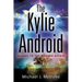 The Kylie Android
