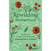 Rewilding Motherhood