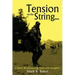 Tension on the String...: Classic Bowhunting Tales and Insights