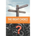The Right Choice: Choosing a College and Why it Matters