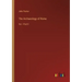 The Archaeology of Rome: Vol. I Part II