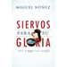 Siervos Para Su Gloria: Antes de Hacer, Tienes Que Ser