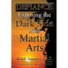 Defiance: Exposing the Dark Side of the Martial Arts