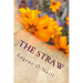 The Straw