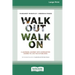 Walk Out Walk On: A Learning Journey into Communities Daring to Live the Future Now (16pt Large Print Edition)