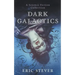 Dark Galactics: A Dark and Humorous Science Fiction Collection