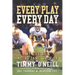 Every Play Every Day: My Life as a Notre Dame Walk-on