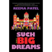 Such Big Dreams