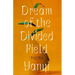 Dream of the Divided Field: Poems