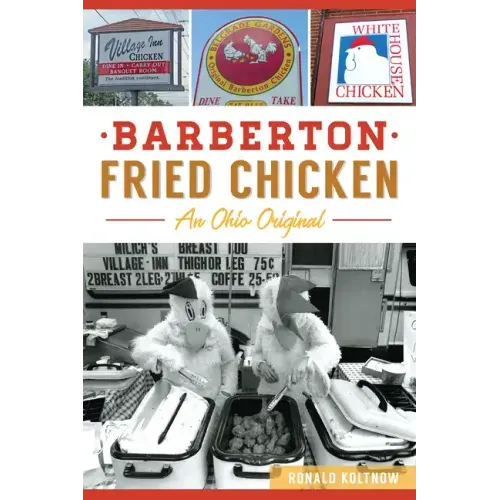 Barberton Fried Chicken: An Ohio Original