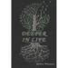 Deeper In Life