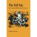The Tall Tale in American Folklore and Literature