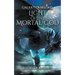 Light Of The Mortal God
