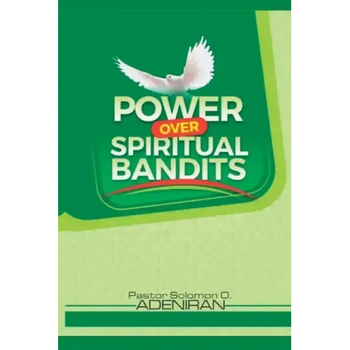 Power over Spiritual Bandits