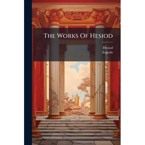 The Works Of Hesiod