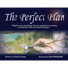 The Perfect Plan