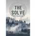 The Solve Ω: Finding Forrest Fenn's Fortune and Leaking the Lie that Endangered His Legacy