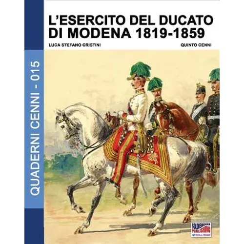 L'esercito del Ducato di Modena 1819-1859: Volume 2
