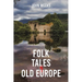 Folk Tales of Old Europe