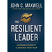 The Resilient Leader: Leverage Adversity to Advance Your Team
