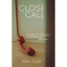 Close Call: Stories