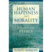 Human Happiness and Morality: A Brief Introduction to Ethics