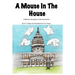 A Mouse In The House: A Mouse's Perception of the Insurrection