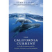 The California Current: A Pacific Ecosystem and Its Fliers, Divers, and Swimmers