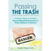 Passing the Trash: A Parent's Guide to Combat Sexual Abuse/Harassment of Their Children in School