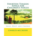 Fourteen Tolkien Songs for Children's Voices: Solo, Duet and Chorus
