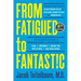 From Fatigued to Fantastic! Fourth Edition: A Clinically Proven Program to Regain Vibrant Health and Overcome Chronic Fatigue