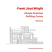 Frank Lloyd Wright: Historic American Buildings Survey, Volume 3