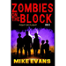 Zombies on The Block: Fight or Flight: An Epic Post-Apocalyptic Survival Thriller (Zombies on The Block Book 9)